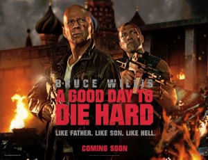 Good Day to Die Hard